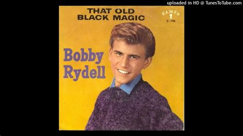 The fascinating black magic bobby rydell possesses